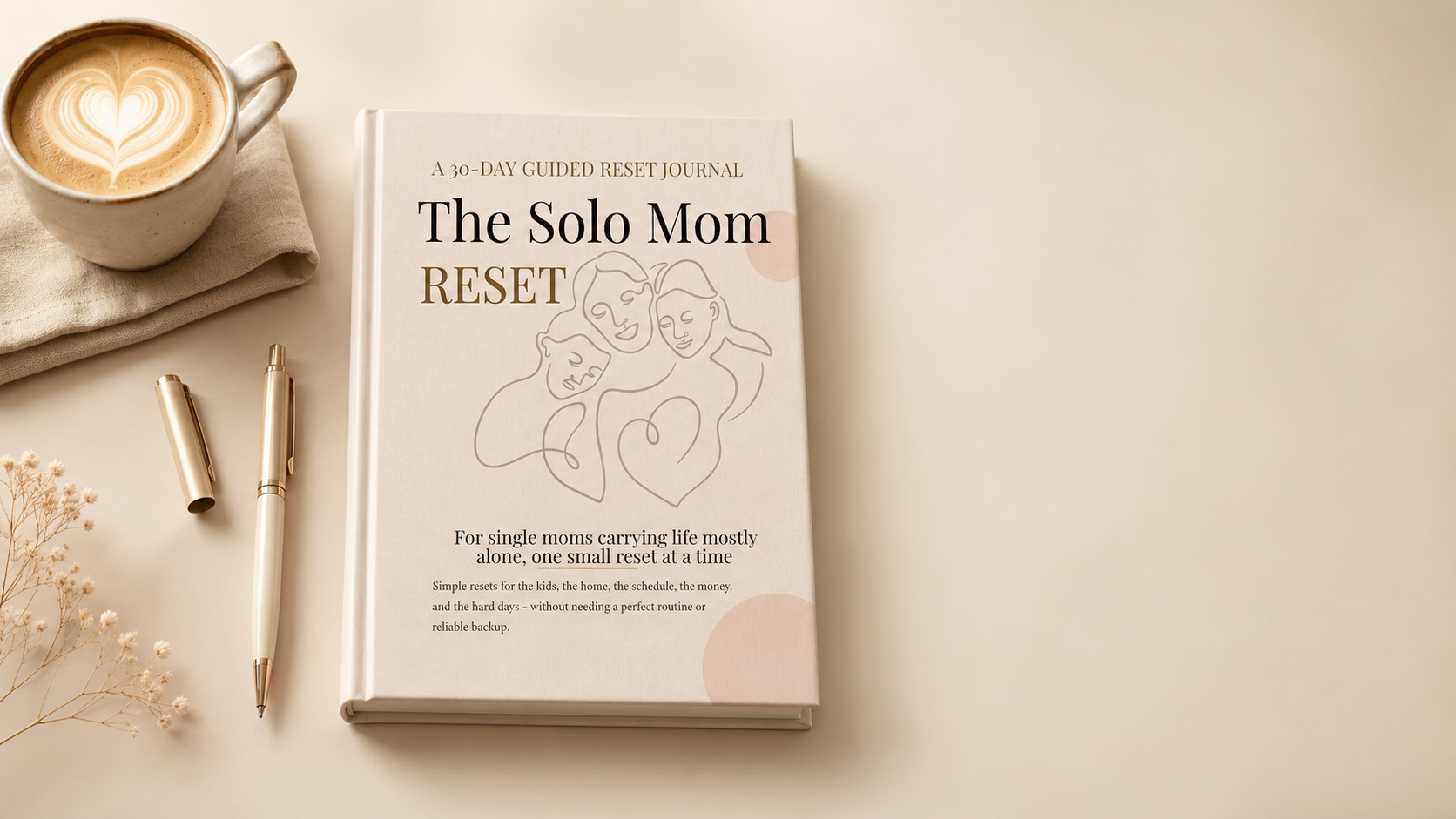 The Solo Mom Reset — A 30-day guided reset journal mockup with coffee and pen on a warm beige desk